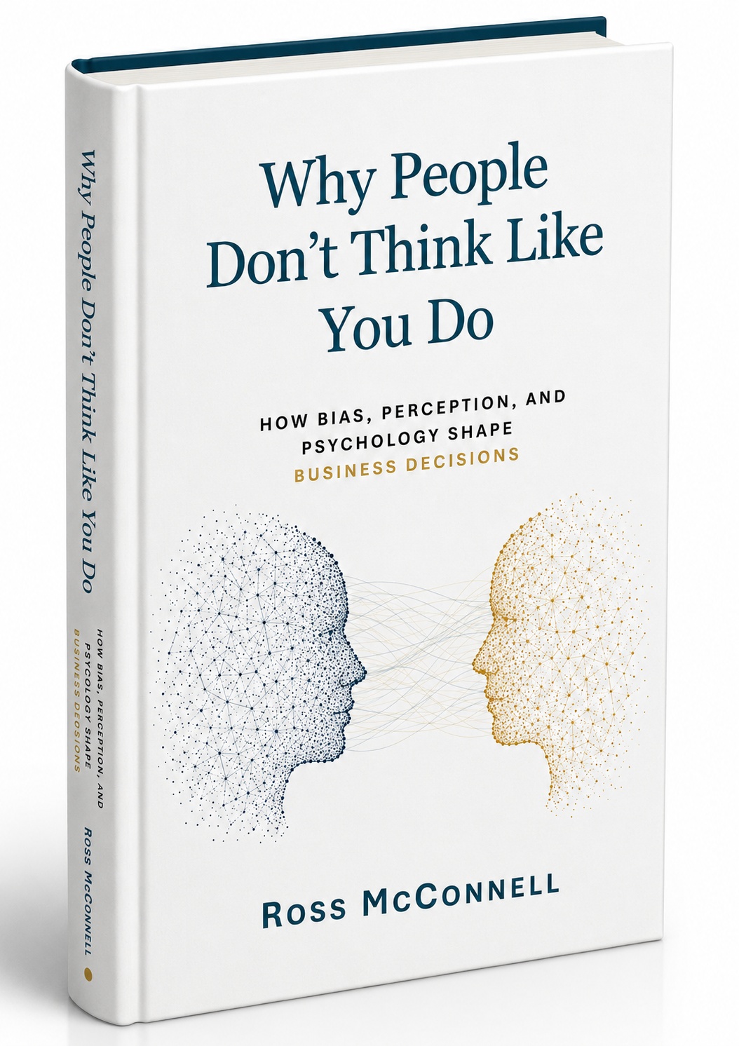 Why People Don't Think Like You Do hardback book